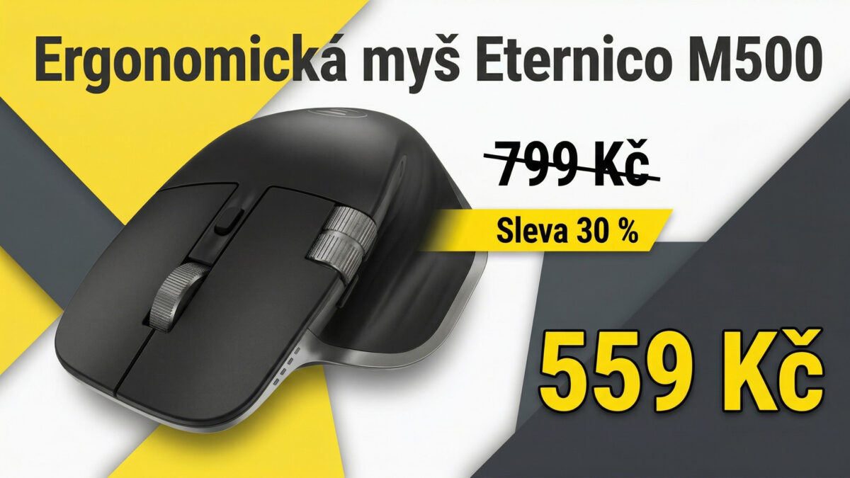 Ergonomická myš Eternico M500 zlevnila na 559 Kč. Je téměř stejná jako 4× dražší Logitech MX Master