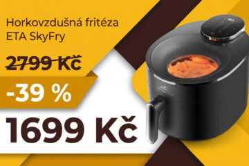 Horkovzdušná fritéza ETA SkyFry zlevnila o 39 %. Za 1699 Kč můžete smažit zdravě a chutně